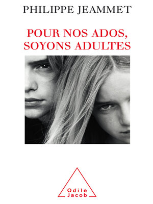 cover image of Pour nos ados, soyons adultes